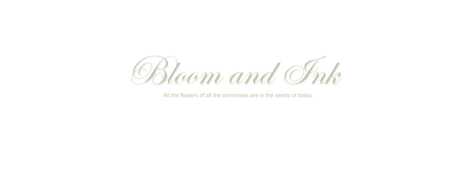 Bloom and Ink